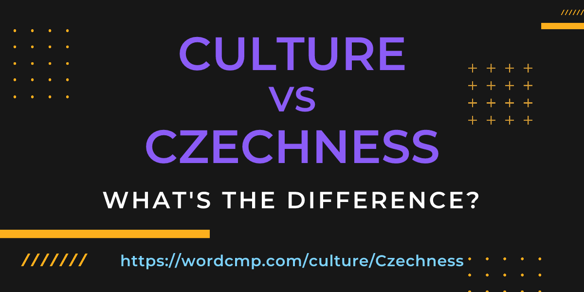 Difference between culture and Czechness