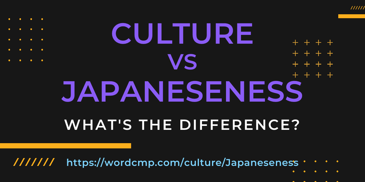 Difference between culture and Japaneseness