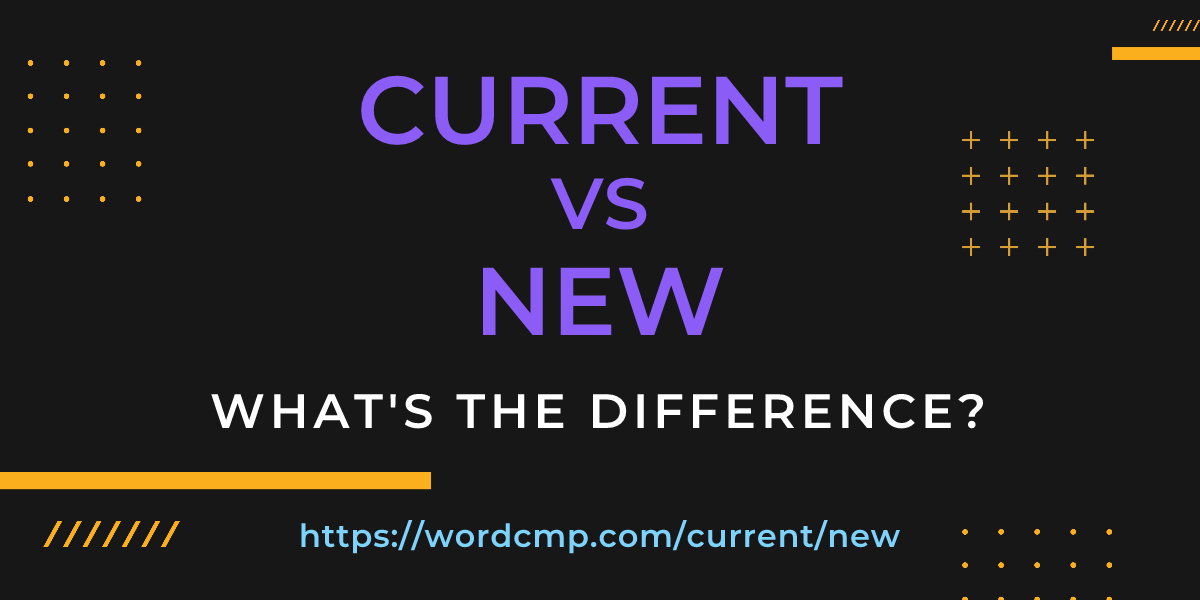Difference between current and new