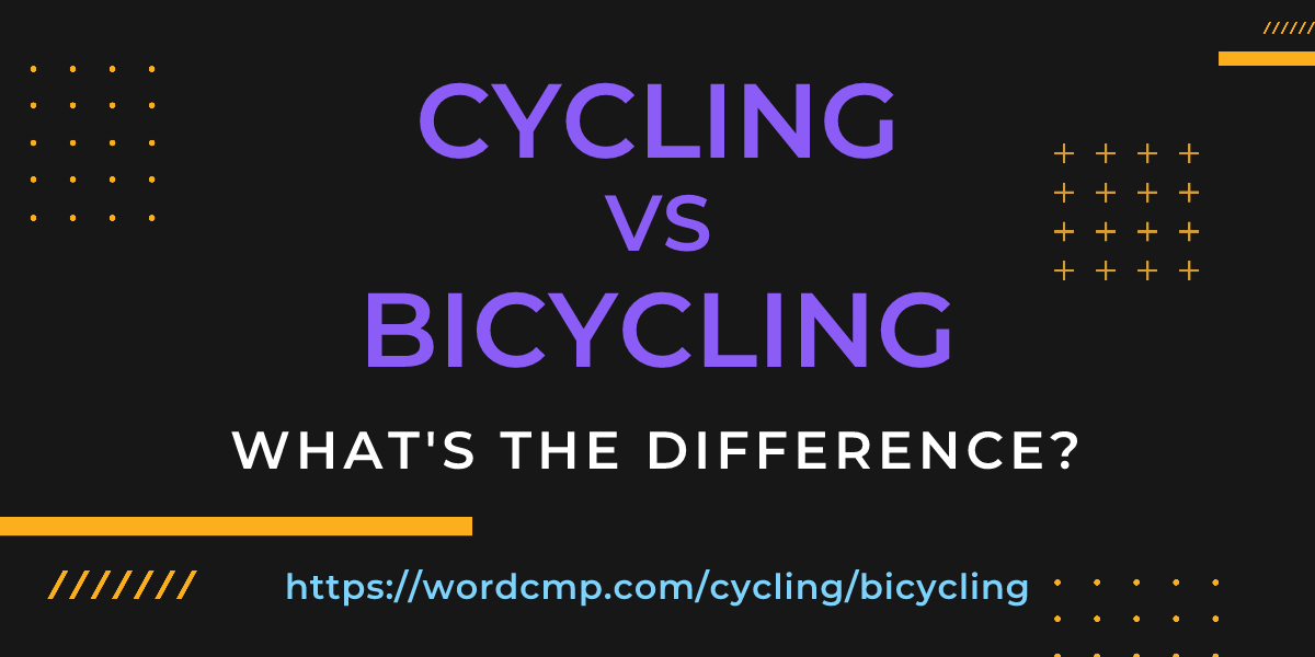Difference between cycling and bicycling