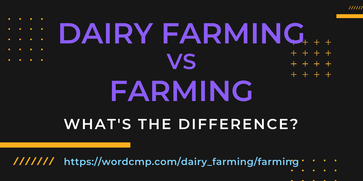 Difference between dairy farming and farming