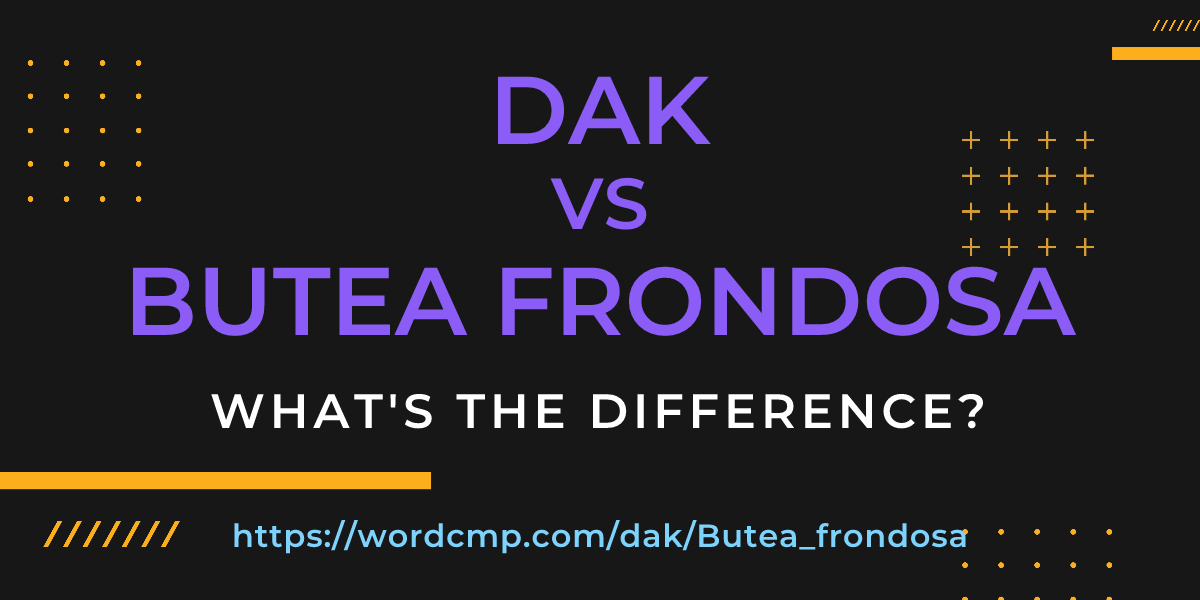 Difference between dak and Butea frondosa