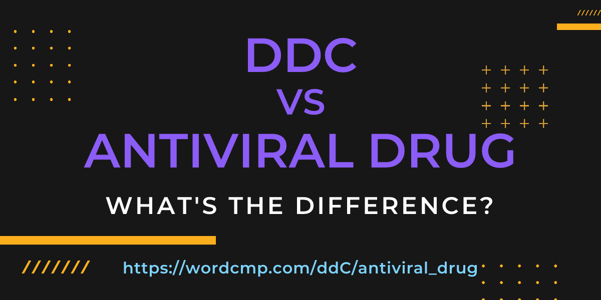 Difference between ddC and antiviral drug