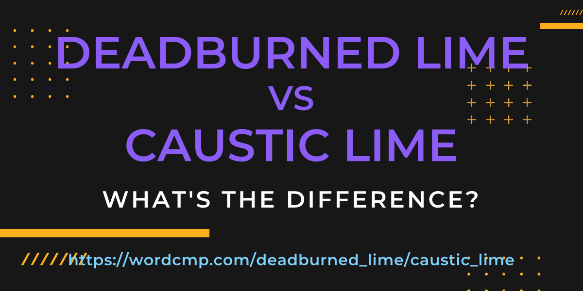 Difference between deadburned lime and caustic lime