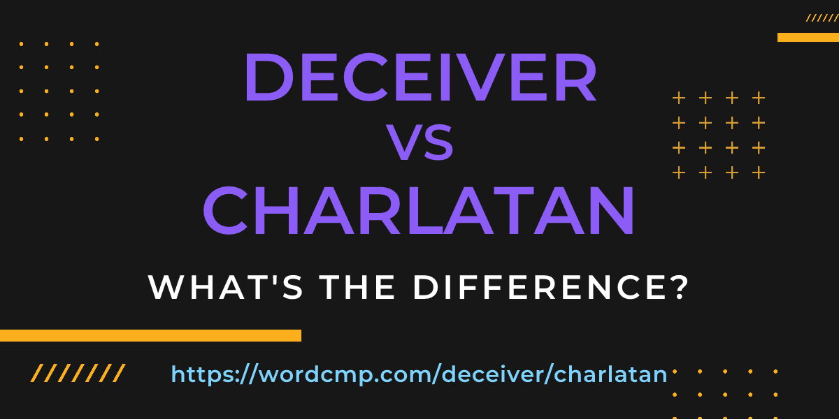 Difference between deceiver and charlatan