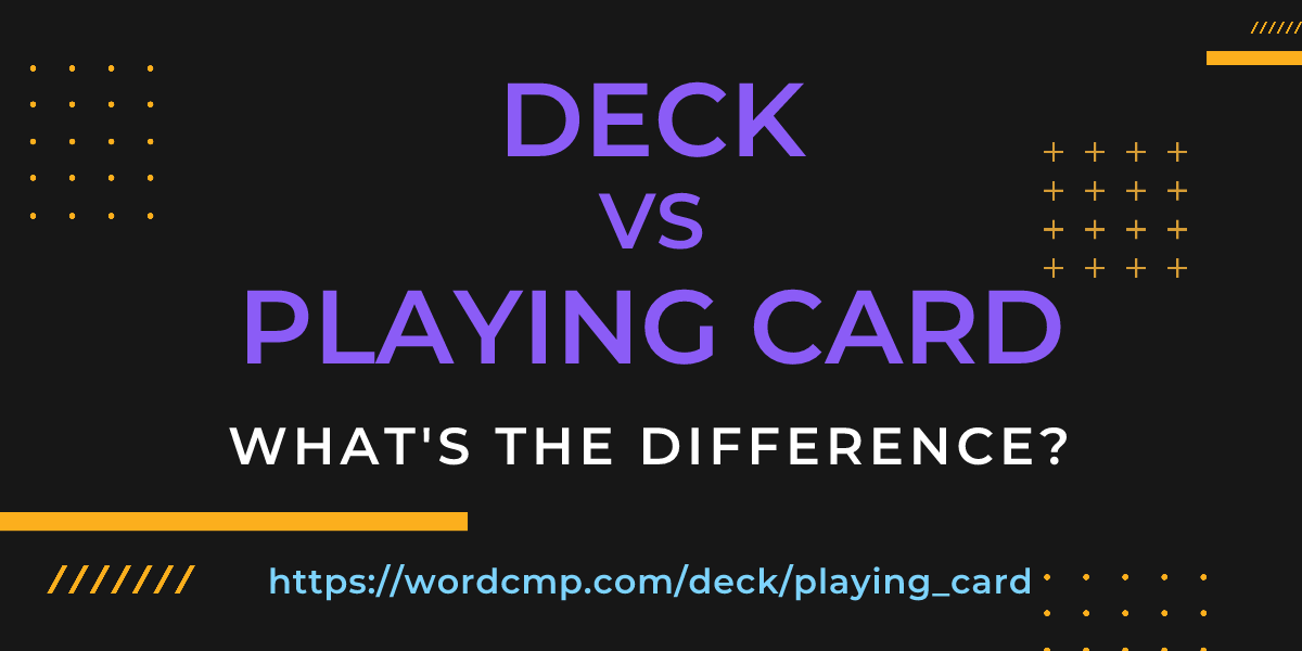 Difference between deck and playing card
