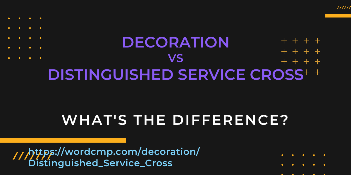 Difference between decoration and Distinguished Service Cross