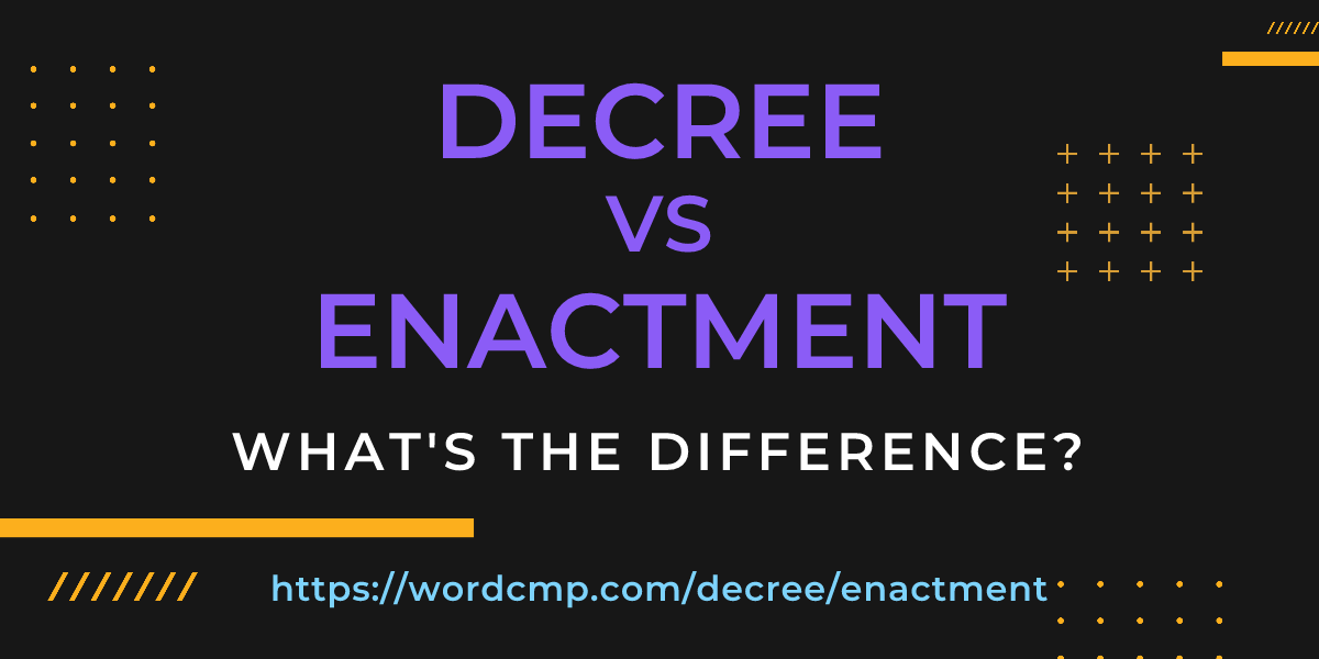 Difference between decree and enactment