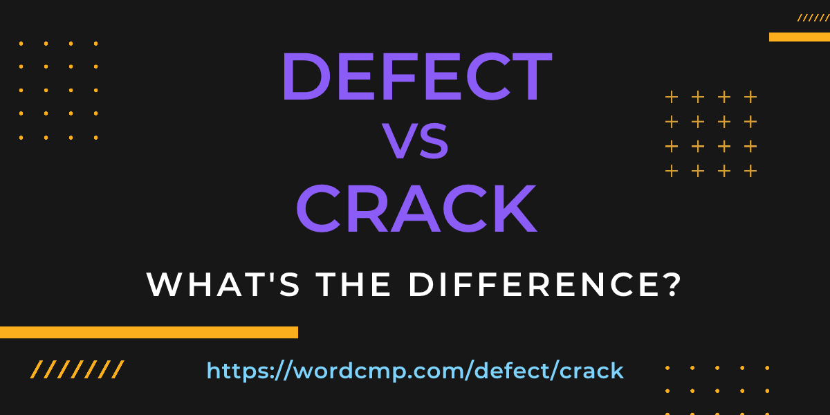 Difference between defect and crack