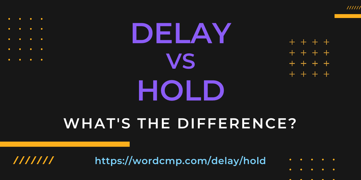 Difference between delay and hold