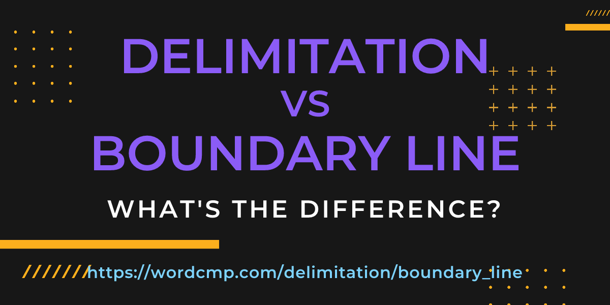 Difference between delimitation and boundary line