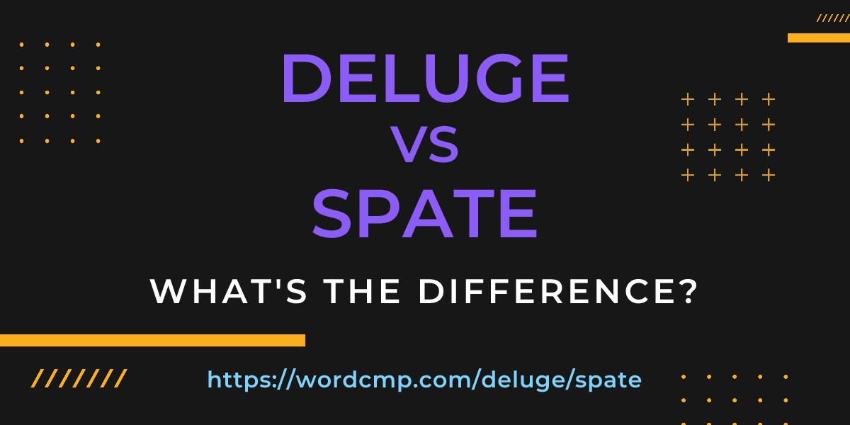 Difference between deluge and spate