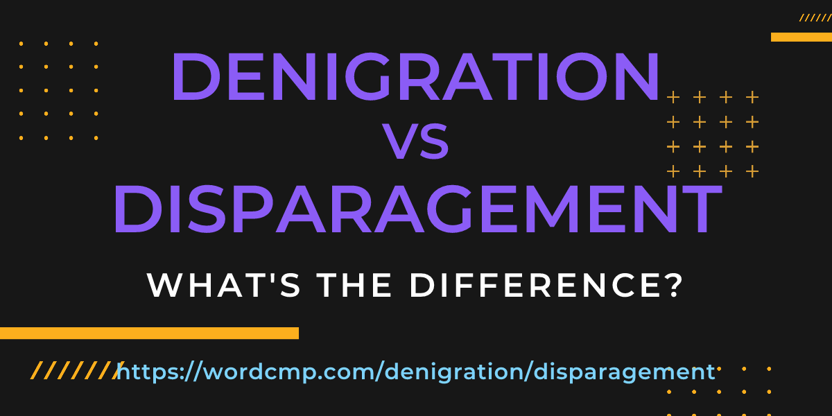 Difference between denigration and disparagement