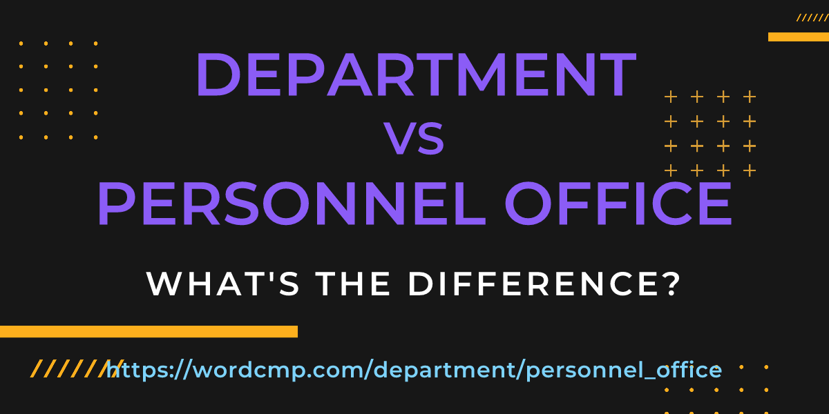 Difference between department and personnel office