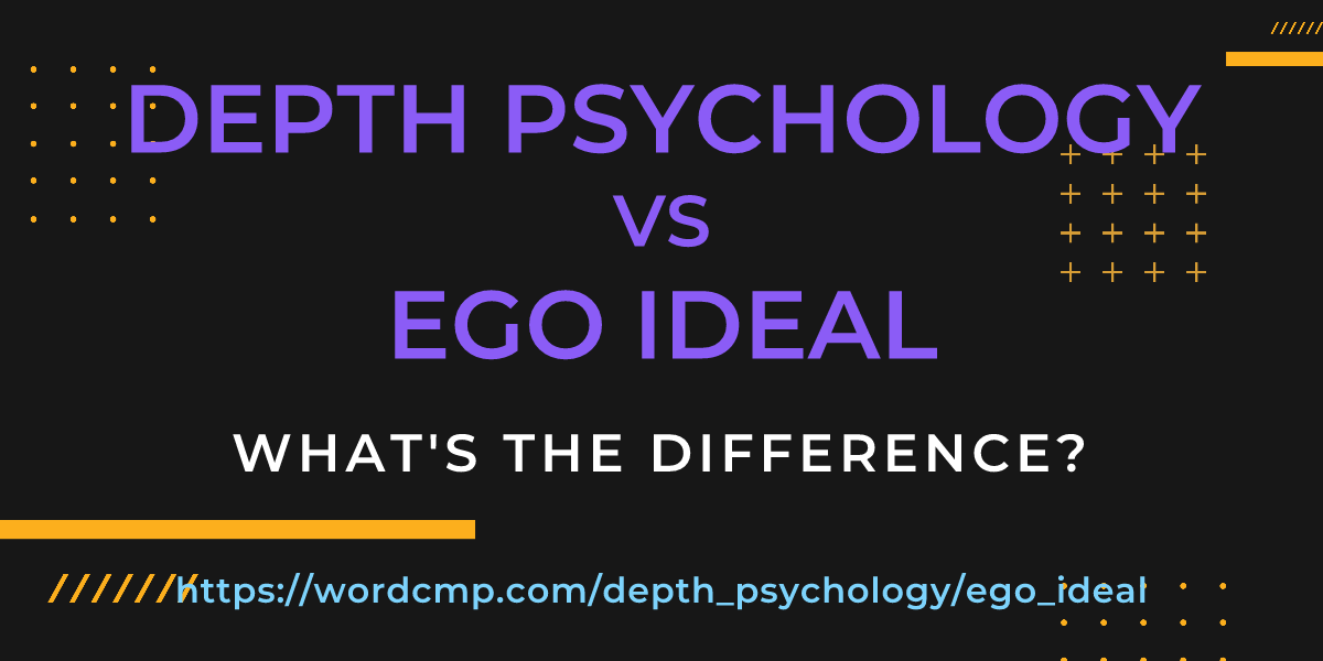 Difference between depth psychology and ego ideal