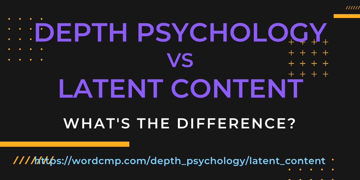 Difference between depth psychology and latent content