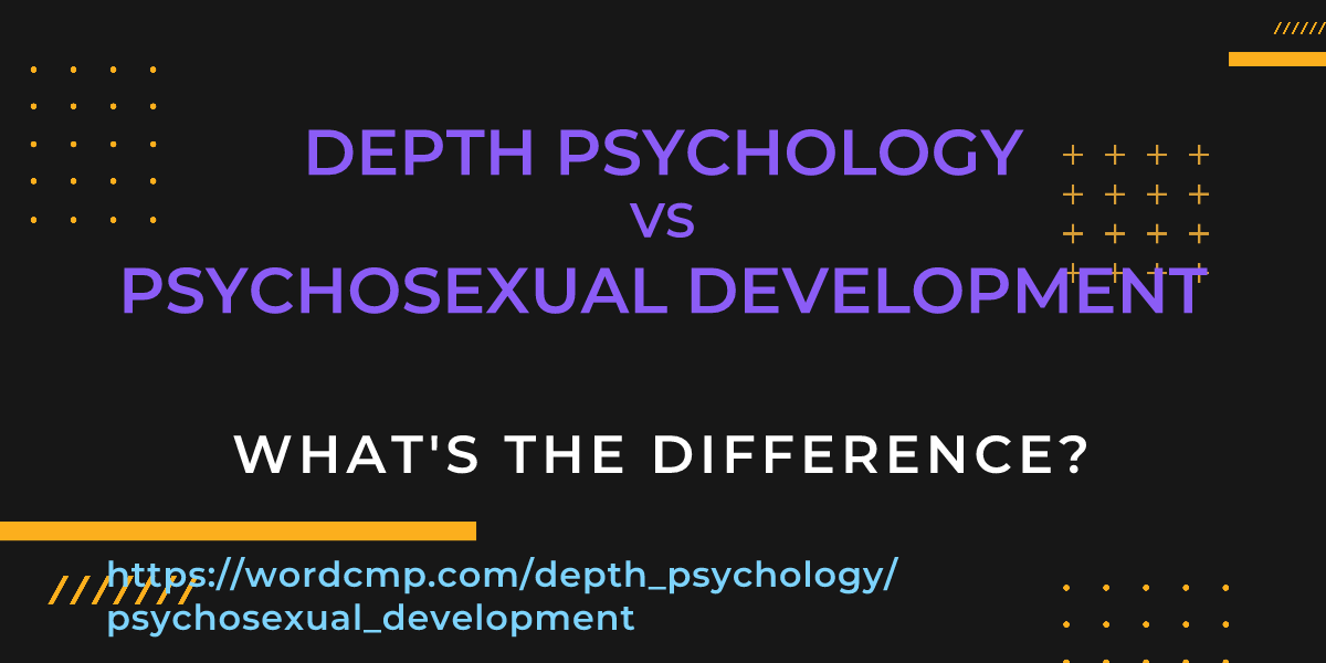 Difference between depth psychology and psychosexual development