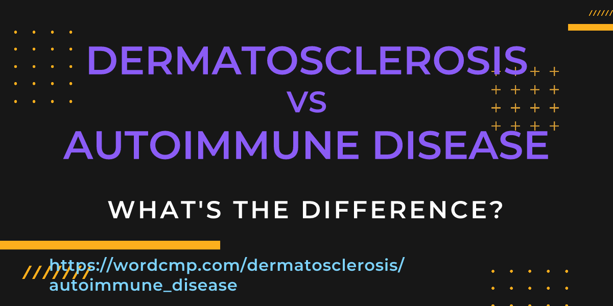 Difference between dermatosclerosis and autoimmune disease