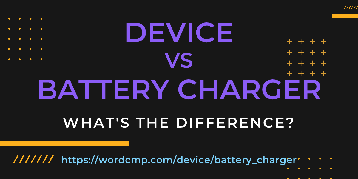 Difference between device and battery charger