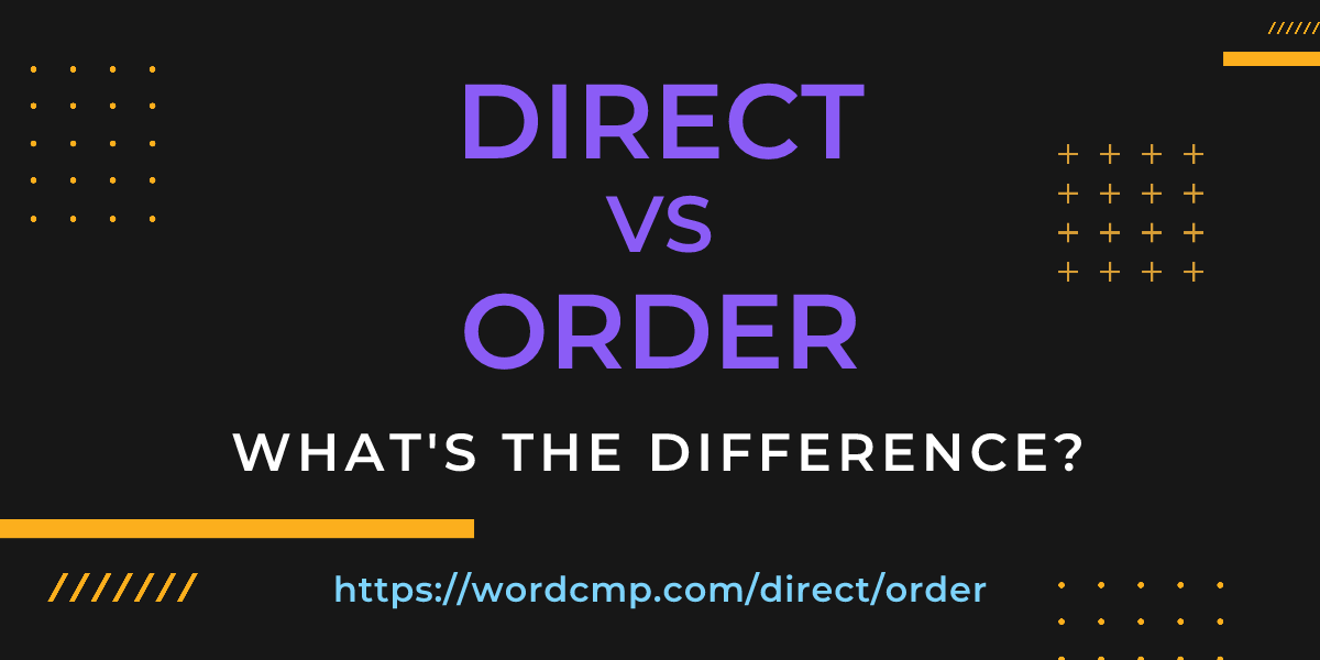 Difference between direct and order