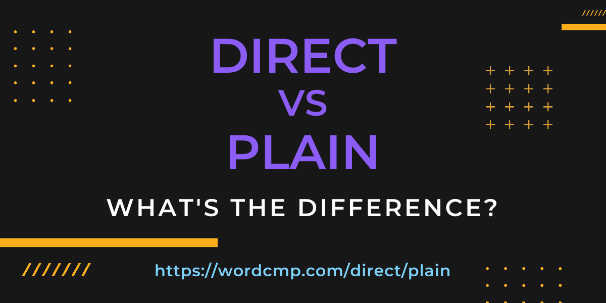 Difference between direct and plain