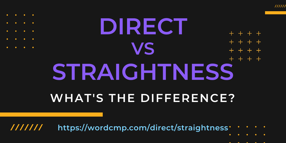 Difference between direct and straightness