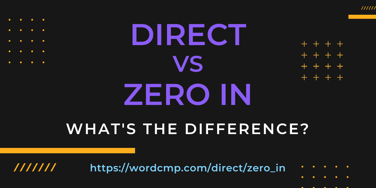 Difference between direct and zero in