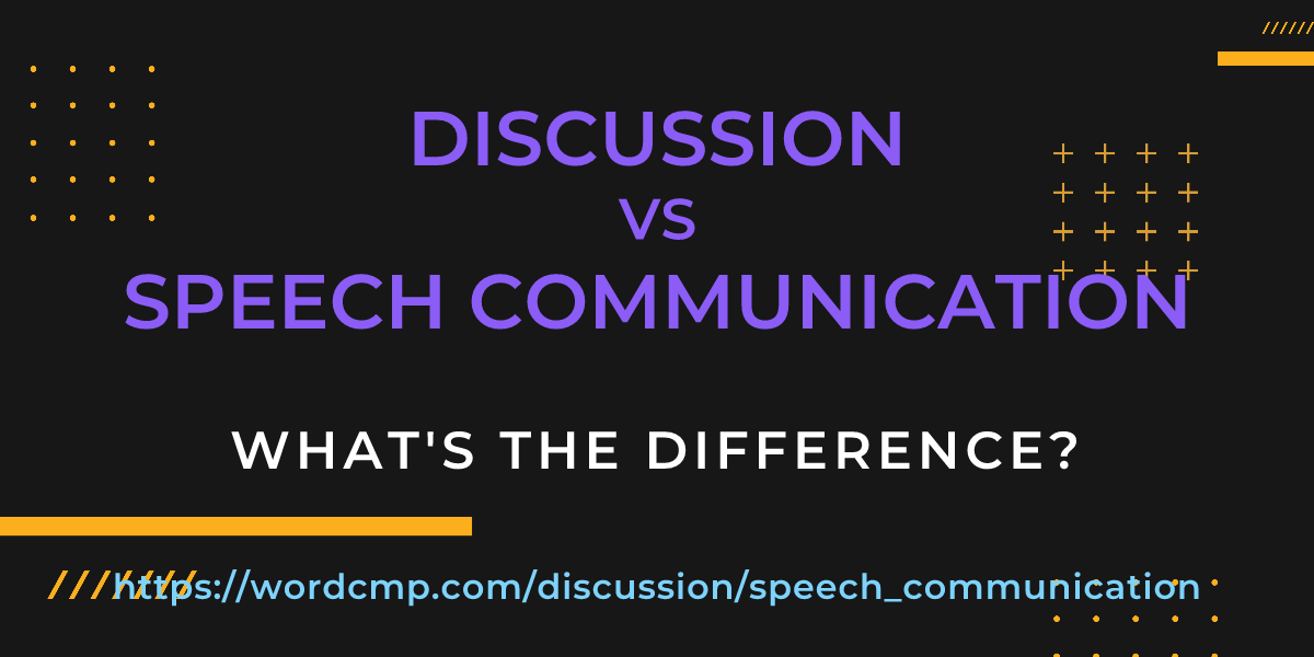 Difference between discussion and speech communication
