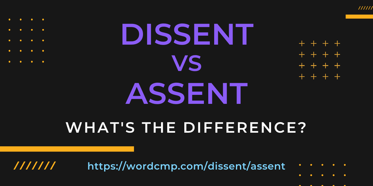 Difference between dissent and assent