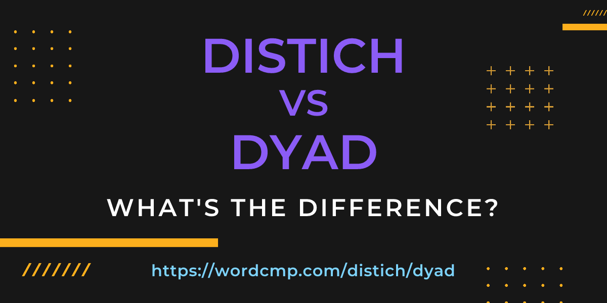 Difference between distich and dyad