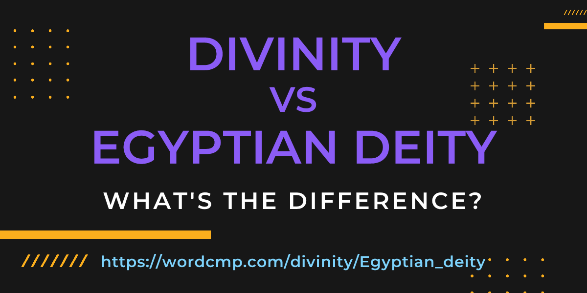 Difference between divinity and Egyptian deity