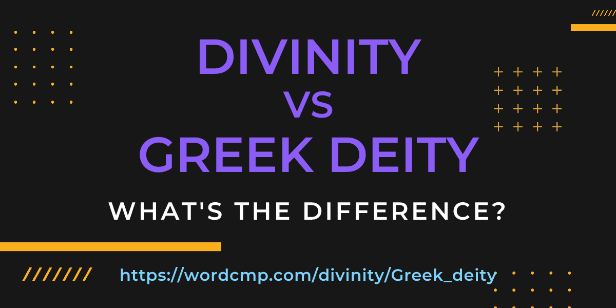 Difference between divinity and Greek deity