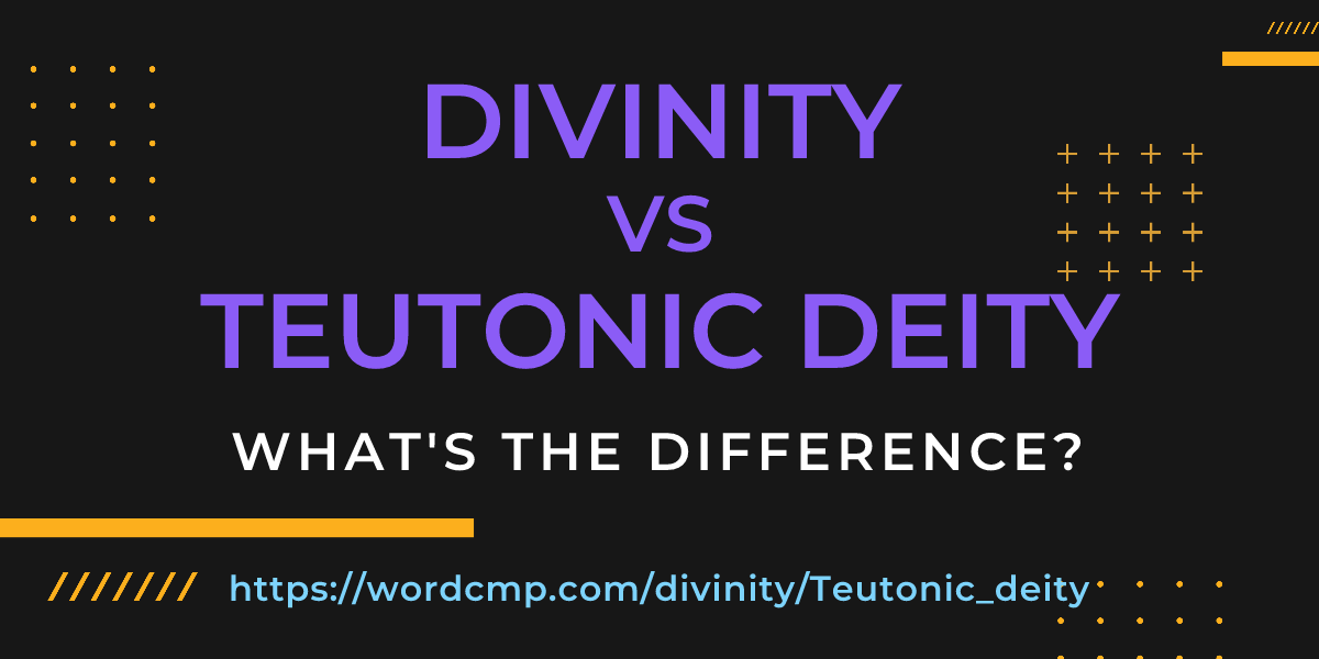 Difference between divinity and Teutonic deity