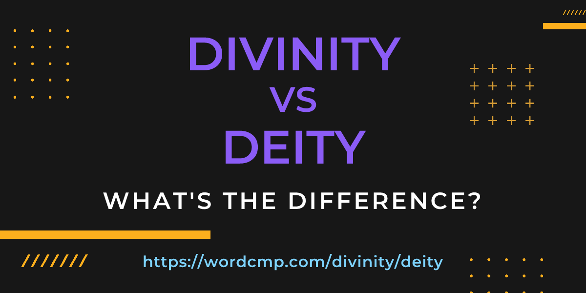 Difference between divinity and deity