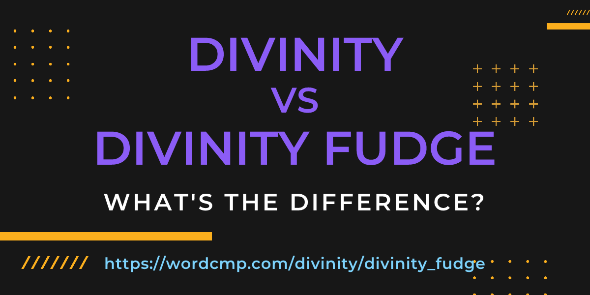 Difference between divinity and divinity fudge