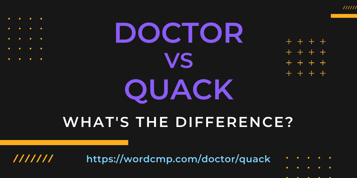 Difference between doctor and quack