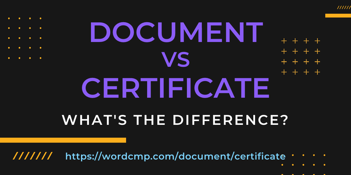 Difference between document and certificate