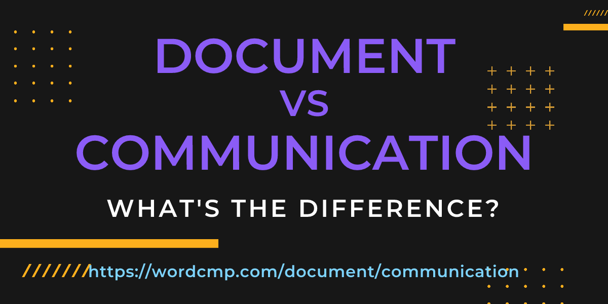 Difference between document and communication