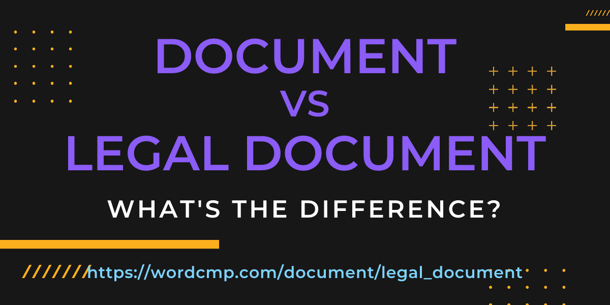Difference between document and legal document