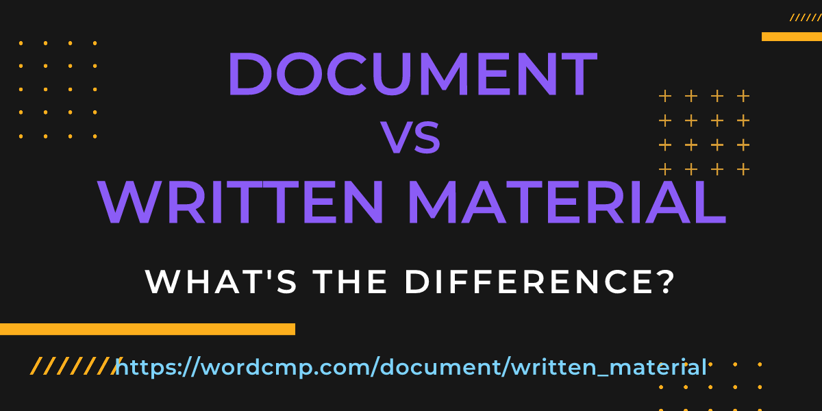 Difference between document and written material