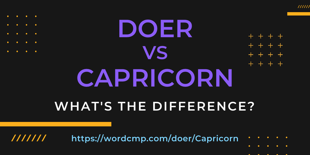 Difference between doer and Capricorn