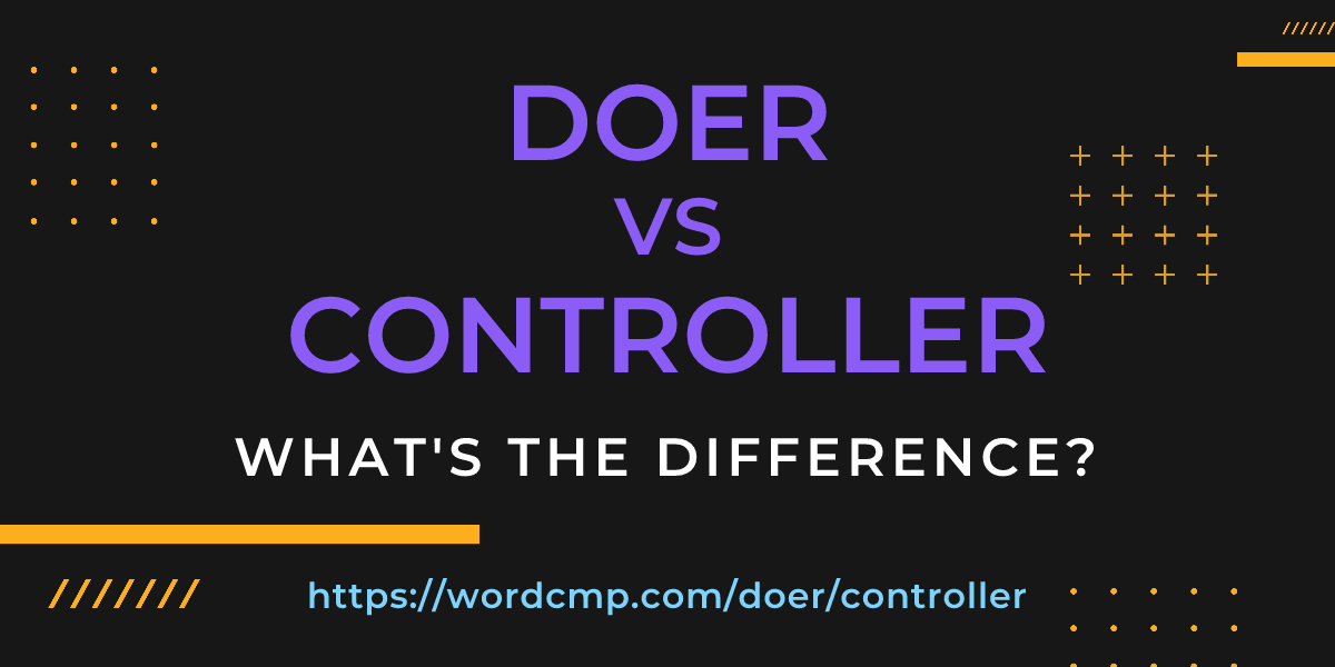 Difference between doer and controller