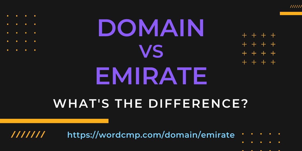 Difference between domain and emirate