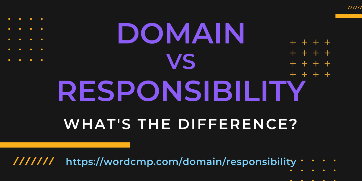 Difference between domain and responsibility