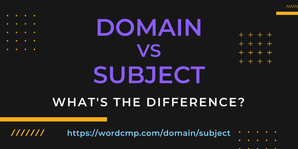 Difference between domain and subject
