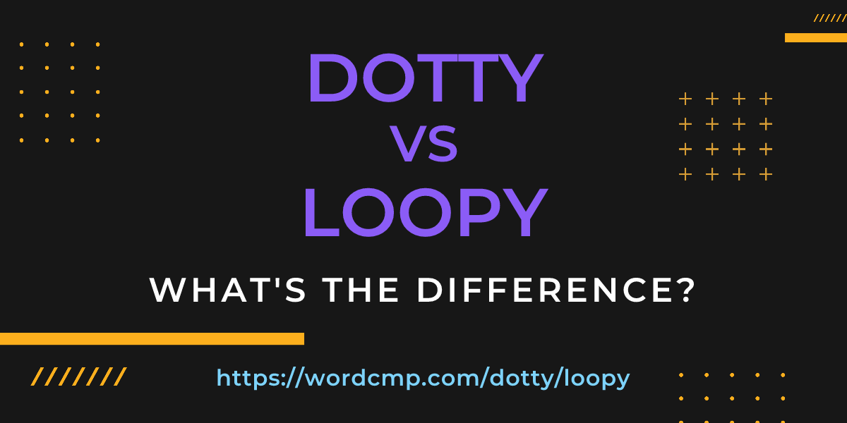 Difference between dotty and loopy