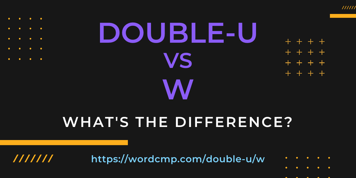 Difference between double-u and w