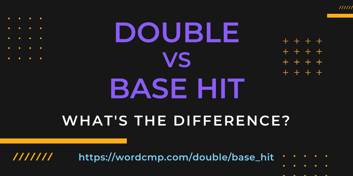 Difference between double and base hit