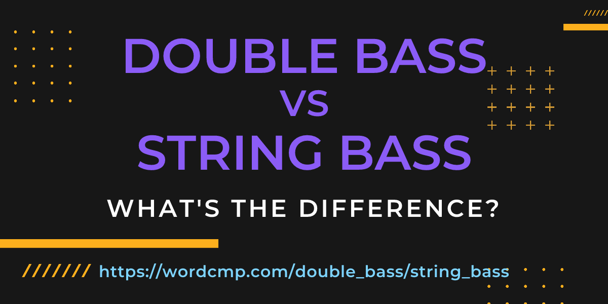 Difference between double bass and string bass