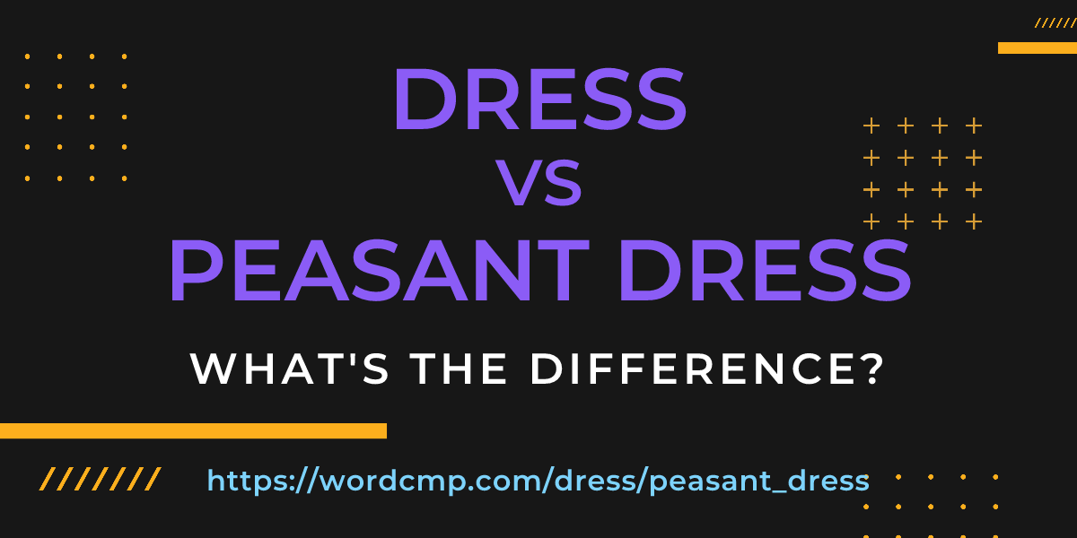 Difference between dress and peasant dress